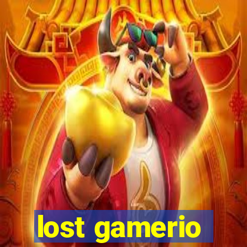 lost gamerio